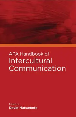 Manuel de communication interculturelle de l'APA - APA Handbook of Intercultural Communication