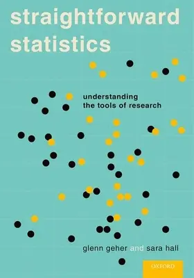 Straightforward Statistics : Comprendre les outils de la recherche - Straightforward Statistics: Understanding the Tools of Research