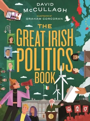 Le grand livre de la politique irlandaise - The Great Irish Politics Book