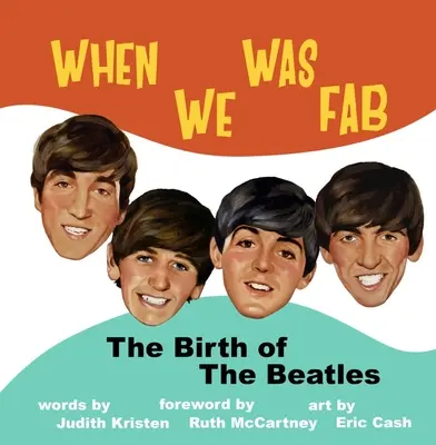 Quand on était Fab : La naissance des Beatles - When We Was Fab: The Birth of the Beatles