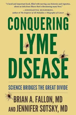 Vaincre la maladie de Lyme : La science comble le fossé - Conquering Lyme Disease: Science Bridges the Great Divide
