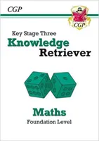 Nouveau KS3 Maths Knowledge Retriever - Foundation - New KS3 Maths Knowledge Retriever - Foundation