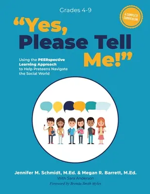 Oui, je t'en prie, raconte-moi ! Utiliser l'approche d'apprentissage PEERspective pour aider les préadolescents à naviguer dans le monde social - Yes, Please Tell Me!: Using the PEERspective Learning Approach to Help Preteens Navigate the Social World