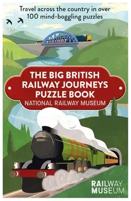 Grand livre de puzzles sur les voyages en chemin de fer britannique - Big British Railway Journeys Puzzle Book