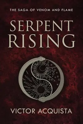 L'ascension du serpent - Serpent Rising