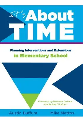 C'est le moment [élémentaire] : Planifier les interventions et les excursions à l'école élémentaire - It's about Time [Elementary]: Planning Interventions and Exrensions in Elementary School