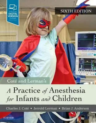 Pratique de l'anesthésie pour les nourrissons et les enfants - A Practice of Anesthesia for Infants and Children