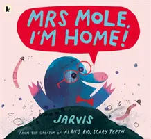 Madame Taupe, je suis à la maison ! - Mrs Mole, I'm Home!