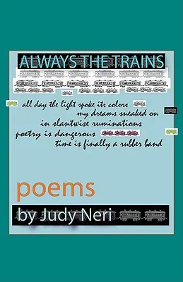 Toujours les trains : Poèmes - Always the Trains: Poems