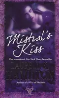 Le baiser de Mistral - Fantaisie urbaine (Merry Gentry 5) - Mistral's Kiss - Urban Fantasy (Merry Gentry 5)