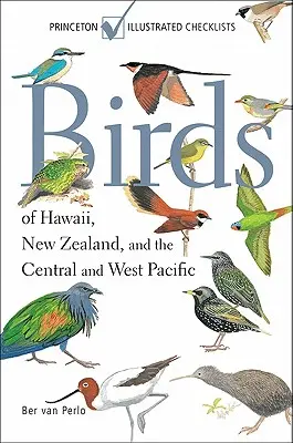 Oiseaux d'Hawaï, de Nouvelle-Zélande et du Pacifique central et occidental - Birds of Hawaii, New Zealand, and the Central and West Pacific