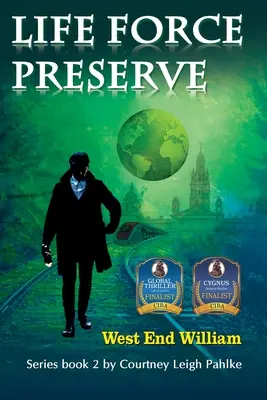Life Force Preserve Livre 2 : West End William - Life Force Preserve Book 2: West End William