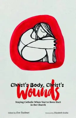 Le corps du Christ, les blessures du Christ - Christ's Body, Christ's Wounds