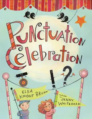 Célébration de la ponctuation - Punctuation Celebration