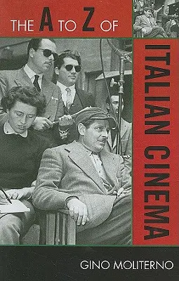 Le cinéma italien de A à Z - The A to Z of Italian Cinema
