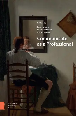 Communiquer en tant que professionnel - Communicate as a Professional