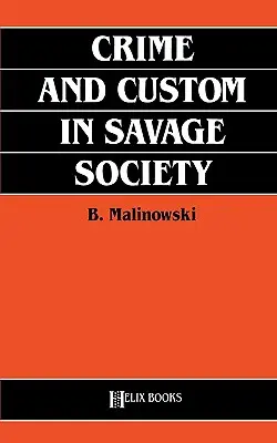 Crime et coutume dans la société sauvage - Crime and Custom in Savage Society