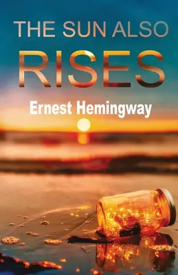 Le soleil se lève aussi - The Sun Also Rises