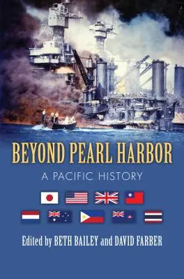 Au-delà de Pearl Harbor : Une histoire du Pacifique - Beyond Pearl Harbor: A Pacific History