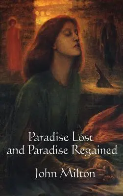 Le Paradis perdu et Le Paradis retrouvé - Paradise Lost and Paradise Regained