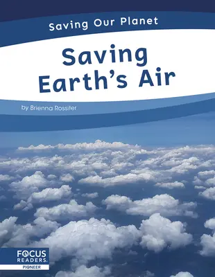 Sauver l'air de la Terre - Saving Earth's Air