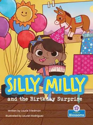 Milly et la surprise d'anniversaire - Silly Milly and the Birthday Surprise