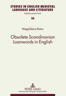 Mots d'emprunt scandinaves obsolètes en anglais - Obsolete Scandinavian Loanwords in English