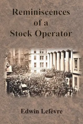 Réminiscences d'un opérateur boursier - Reminiscences of a Stock Operator