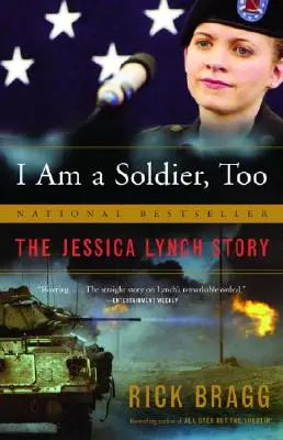 Je suis aussi un soldat : L'histoire de Jessica Lynch - I Am a Soldier, Too: The Jessica Lynch Story