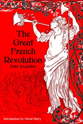 La grande révolution française, 1789-1793 - The Great French Revolution, 1789-1793