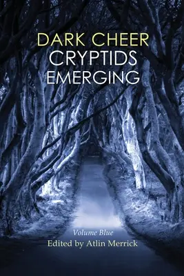 Dark Cheer : Cryptides émergents - Volume bleu - Dark Cheer: Cryptids Emerging - Volume Blue