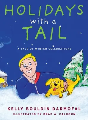 Vacances avec une queue : une histoire de célébrations hivernales - Holidays with a Tail: A Tale of Winter Celebrations