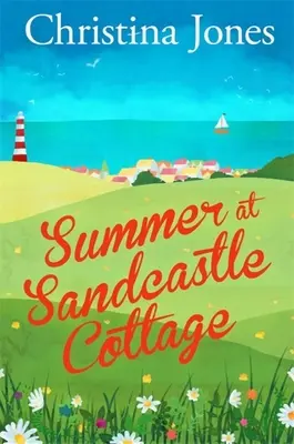 L'été à Sandcastle Cottage - Summer at Sandcastle Cottage