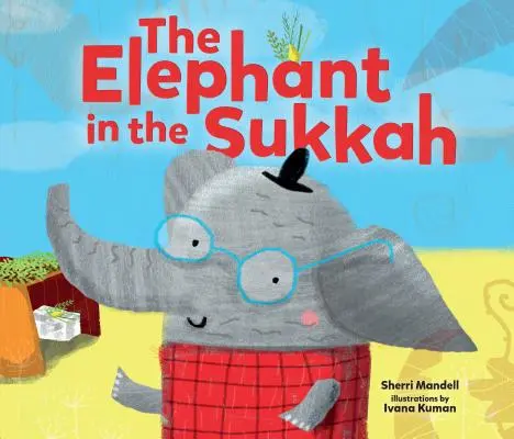 L'éléphant dans la souccah - The Elephant in the Sukkah