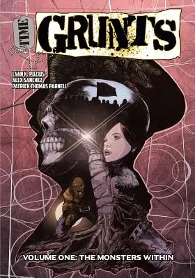 Time Grunts - Volume 1 : Les monstres intérieurs - Time Grunts - Volume One: The Monsters Within