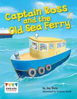 Le capitaine Ross et le vieux ferry de mer - Captain Ross and the Old Sea Ferry