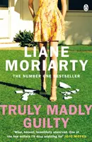 Truly Madly Guilty - De l'auteur à succès de Big Little Lies, une série télévisée primée. - Truly Madly Guilty - From the bestselling author of Big Little Lies, now an award winning TV series