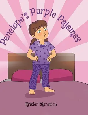 Le pyjama violet de Pénélope - Penelope's Purple Pajamas