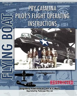 Pby Catalina Pilot's Flight Operating Instructions (en anglais seulement) - Pby Catalina Pilot's Flight Operating Instructions