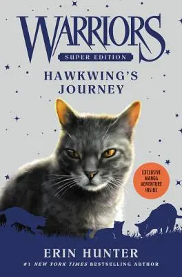 Warriors Super Edition : Le voyage de Hawkwing - Warriors Super Edition: Hawkwing's Journey