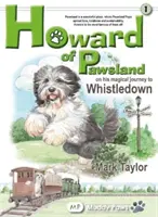 Howard of Pawsland et son voyage magique à Whstledown. - Howard of Pawsland on his Magical Journey to Whstledown.