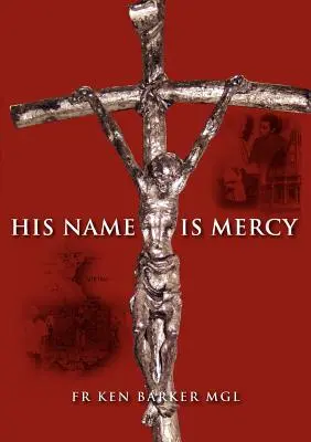 Son nom est Miséricorde - His Name Is Mercy