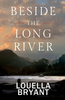A côté de la longue rivière : Un roman de la Nouvelle-Angleterre coloniale - Beside the Long River: A Novel of Colonial New England