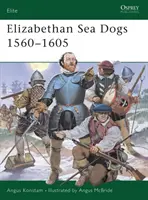 Les chiens de mer élisabéthains 1560-1605 - Elizabethan Sea Dogs 1560-1605