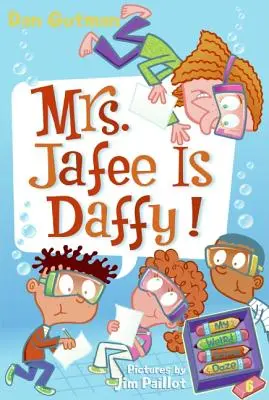 L'école la plus bizarre #6 : Mme Jafee est une peste ! - My Weird School Daze #6: Mrs. Jafee Is Daffy!