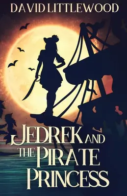Jedrek et la princesse pirate - Jedrek And The Pirate Princess