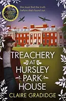 Treachery at Hursley Park House - Le nouveau mystère intrigant de la Seconde Guerre mondiale mettant en scène l'héroïne Josephine Fox. - Treachery at Hursley Park House - The intriguing new WWII mystery featuring heroine Josephine Fox
