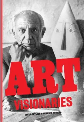 Les visionnaires de l'art - Art Visionaries