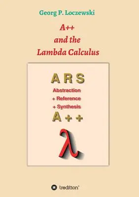 A++ et le calcul lambda : Principes de la programmation fonctionnelle - A++ and the Lambda Calculus: Principles of Functional Programming