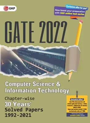 GATE 2022 Computer Science and Information Technology - 30 years Chapter wise Solved Papers (1992-2021). (G K Publications (P) Ltd)